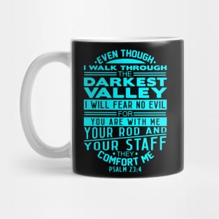 Your Rod and Your Staff They Comfort Me Psalm 23:4 Mug